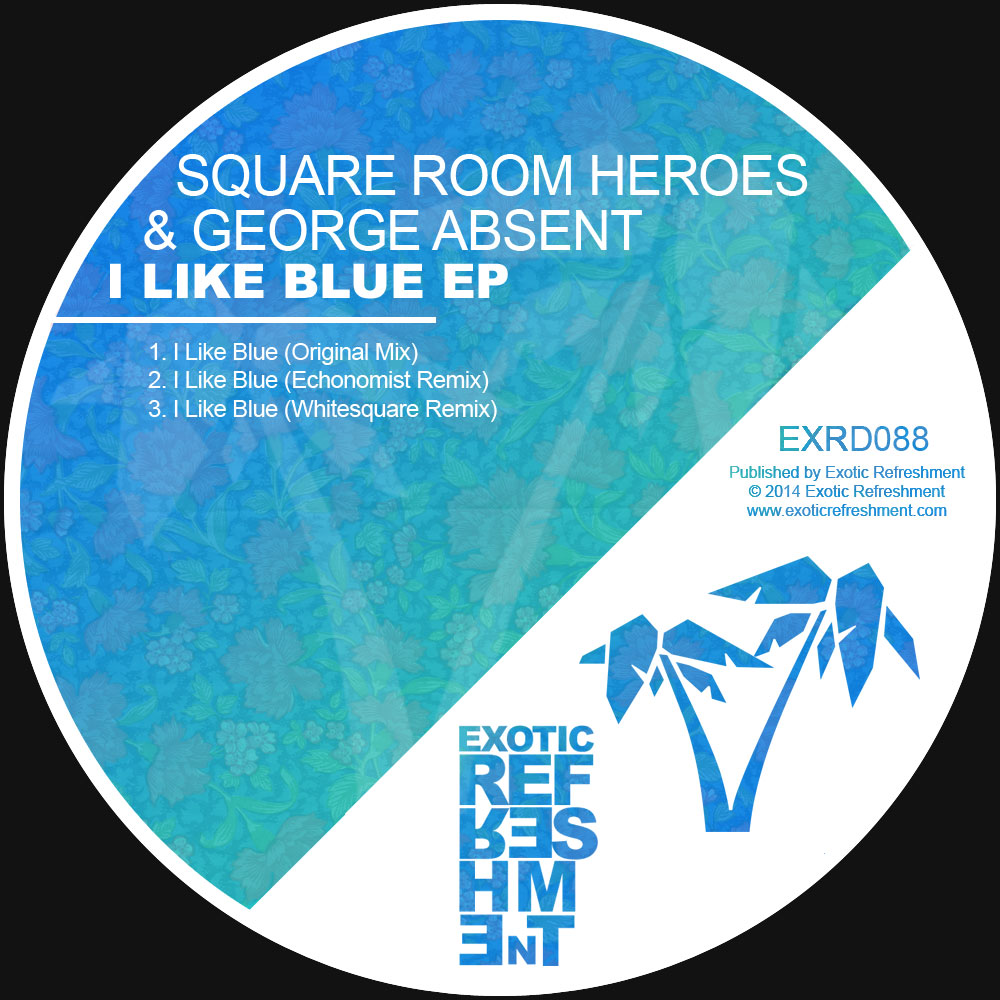 Square Room Heroes, George Absent - I Like Blue EP