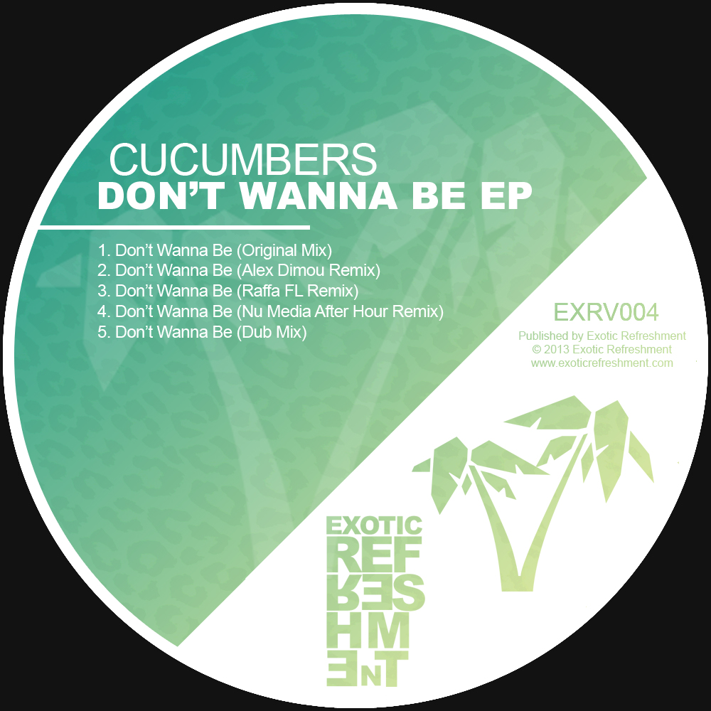 Cucumbers - Don't Wanna Be EP