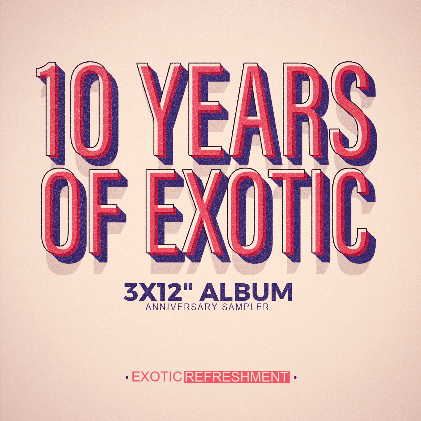10 Years of Exotic