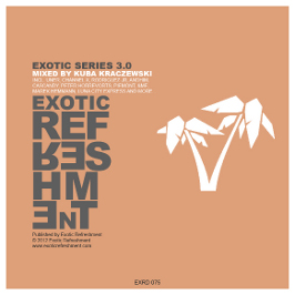 Exotic Series 3.0 Mixed By Kuba Kraczewski