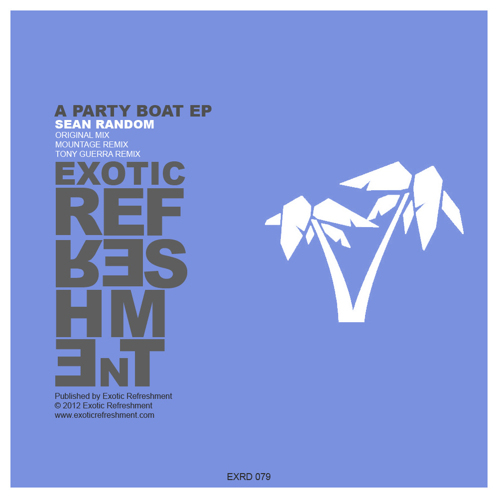 OUT NOW: Sean Random - A Party Boat EP